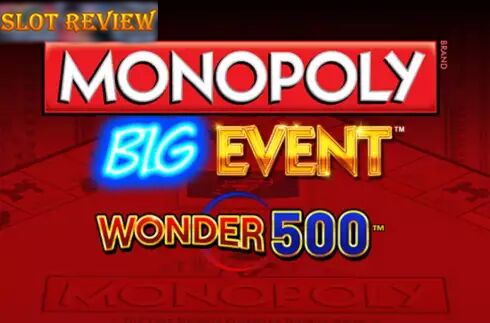 Monopoly Big Event Wonder 500